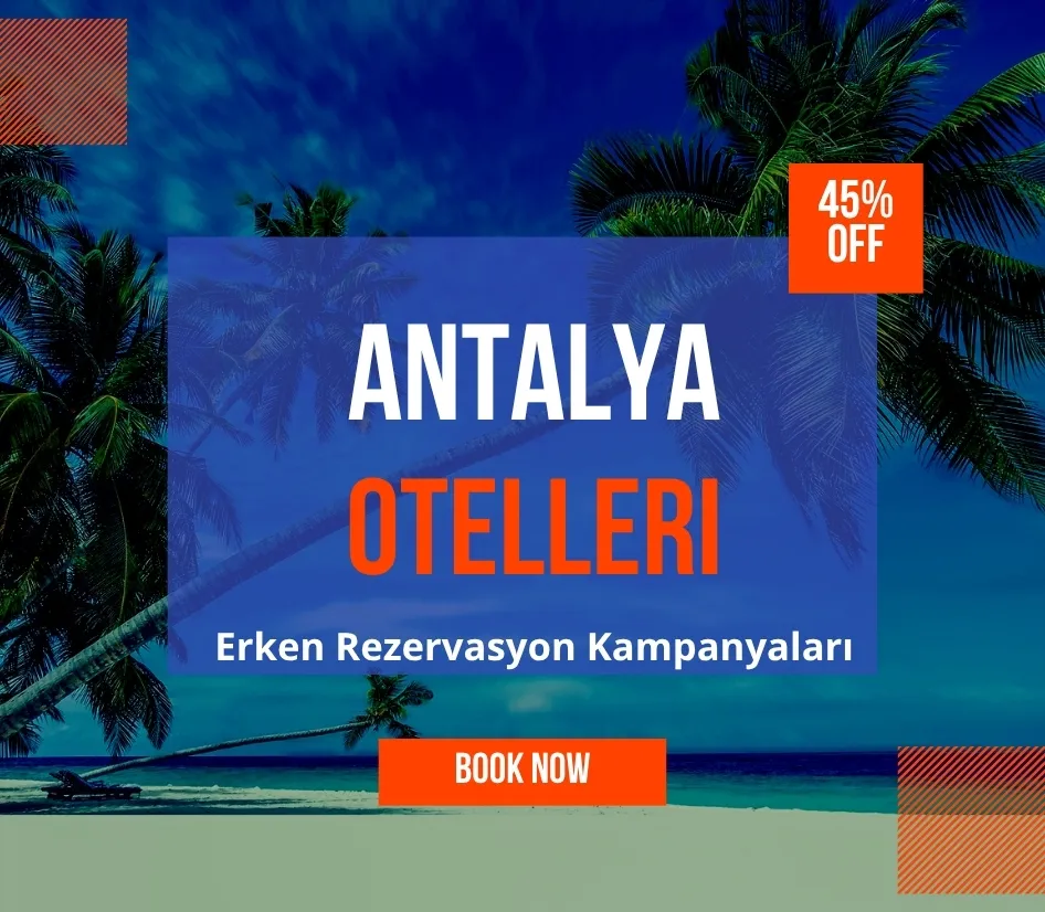 👉 En Uygun Fiyatlarla Tatilinizi Şimdi Planlayın